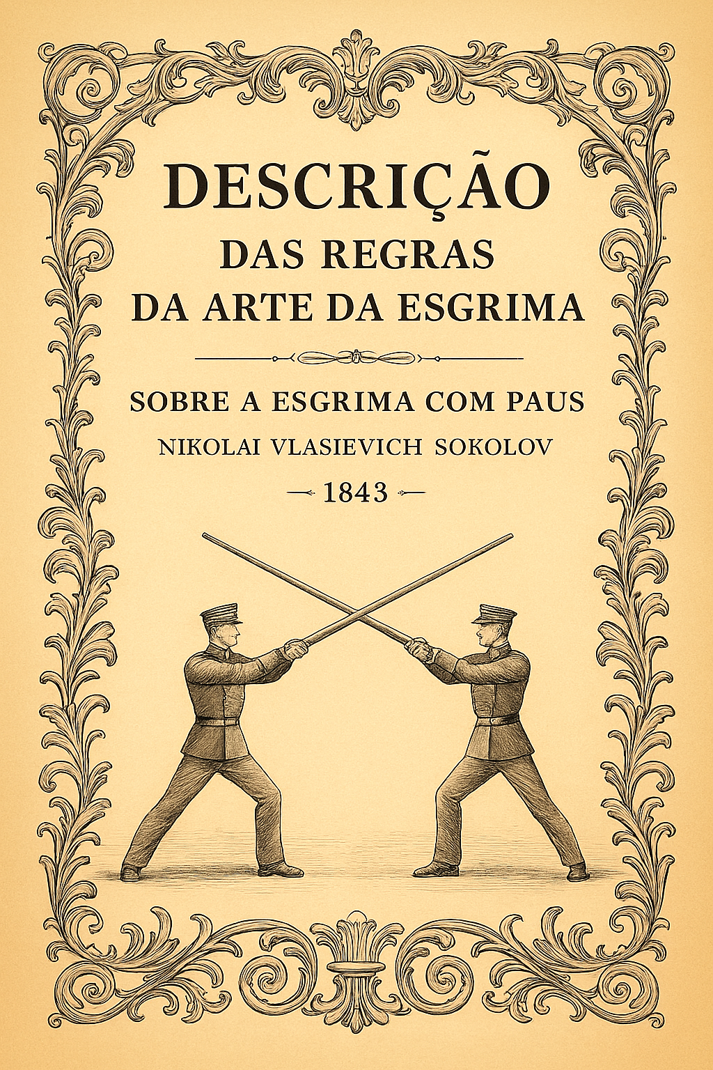 Descrição das regras da arte da esgrima: Sobre a Esgrima com Paus (1843)